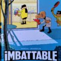 Imbattable #3 : Le Cauchemar des malfrats
